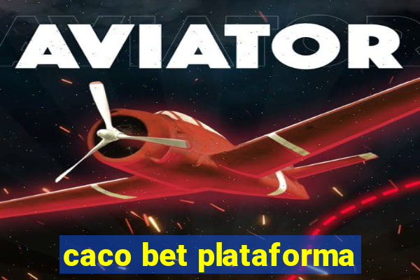 caco bet plataforma